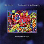 Edgar Froese | Introduction to the Ambient Highways