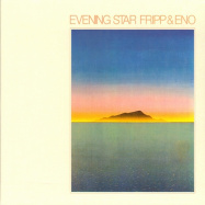 Brian Eno, Robert Fripp | Evening Star