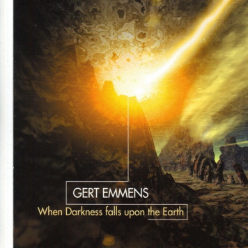 Gert Emmens | When Darkness Falls Upon the Earth