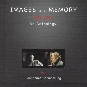 Johannes Schmoelling | Images and Memory