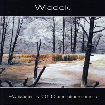 Wladek Komendarek | Poisoners of Consciousness