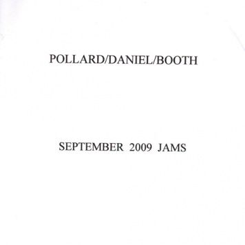 Brendan Pollard, Michael Daniel, Phil Both | September 2009 jams