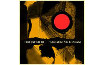 Tangerine Dream | Booster 3