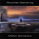 Ricochet Gathering, Muflon Sorcerers 2004