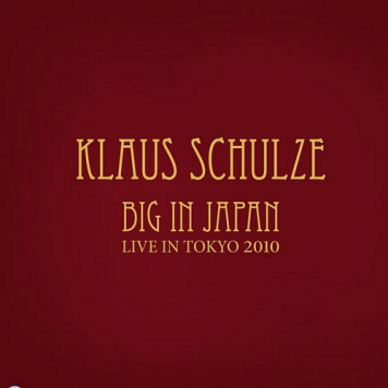 Klaus Schulze | Big in Japan (european version)