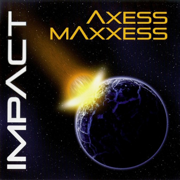 Axess, Maxxess | Impact