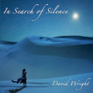 David Wright | In Search of Silence