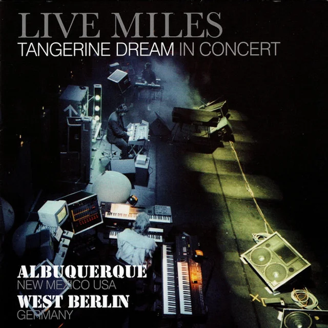 Tangerine Dream | Live Miles