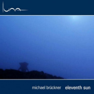 Michael Bruckner | Eleventh Sun