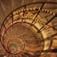 Bertrand Loreau | Nostalgic Steps