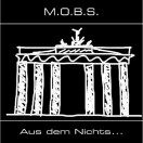 M.O.B.S. | Aus dem Nichts