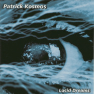 Patrick Kosmos | Lucid Dreams