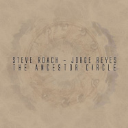 Steve Roach, Jorge Reyes | The Ancestor Circle