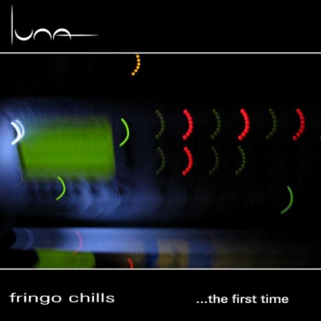 Fringo Chills | ...The First Time