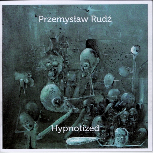 Przemysław Rudź | Hypnotized