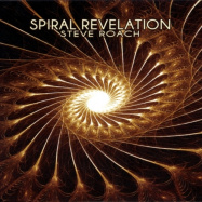 Steve Roach | Spiral Revelation