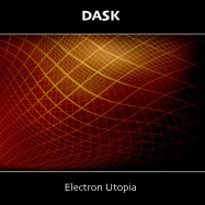 DASK | Electron Utopia