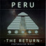 Peru | The Return