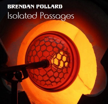 Brendan Pollard | Isolated Passages