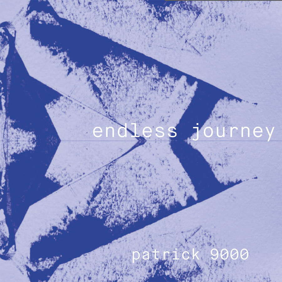 Patrick 9000 | Endless Journey