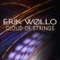 Erik Wollo | Cloud of Strings
