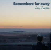 Tronestam, Johan | Somewhere far Away