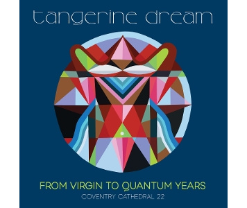 Tangerine Dream | From Virgin to Qantum Years - Coventry Cathedral 2022 (3LP)