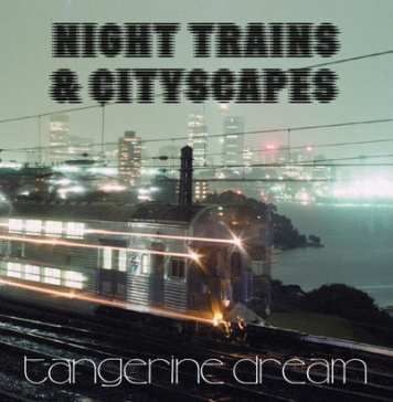 Tangerine Dream | Night Trains & Cityscapes LP RSD 2026